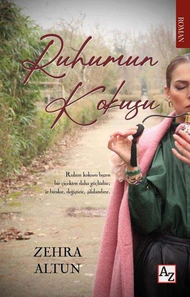 Zehra AltunTürk RomaniRuhumun Kokusu