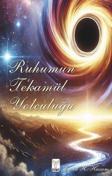 Emin H. HasanKişisel Gelişim KitaplarıRuhumun Tekamül Yolculuğu