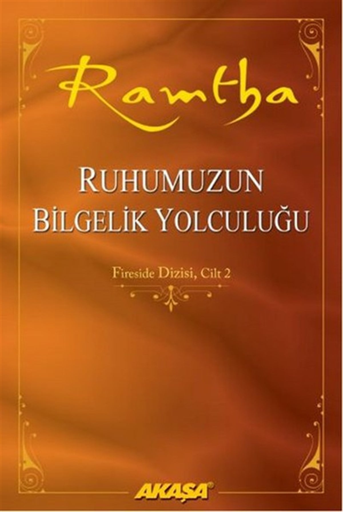 RamthaParapsikoloji KitaplarıRuhumuzun Bilgelik Yolculuğu