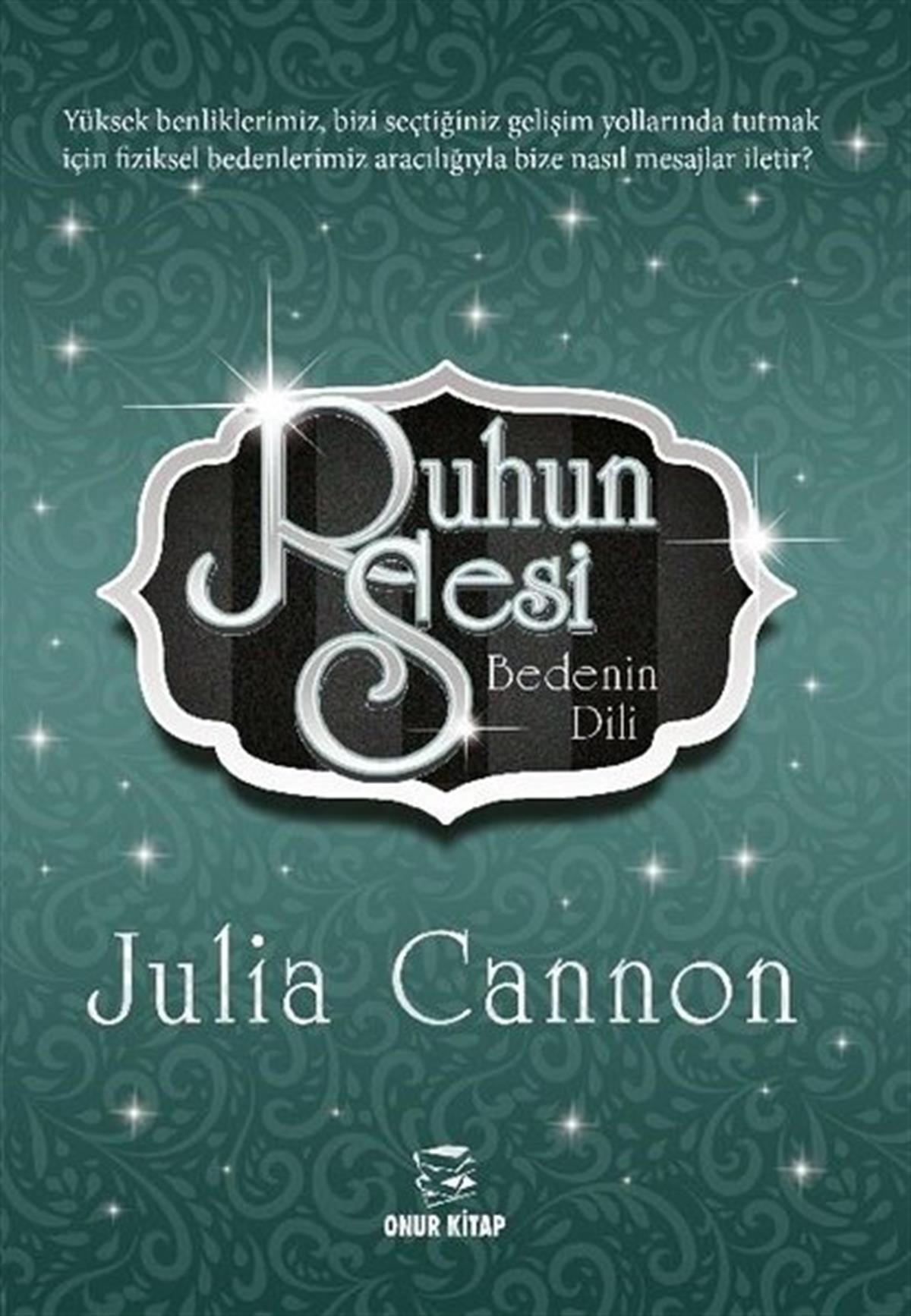 Julia CannonBeden SağlığıRuhun Sesi Bedenin Dili