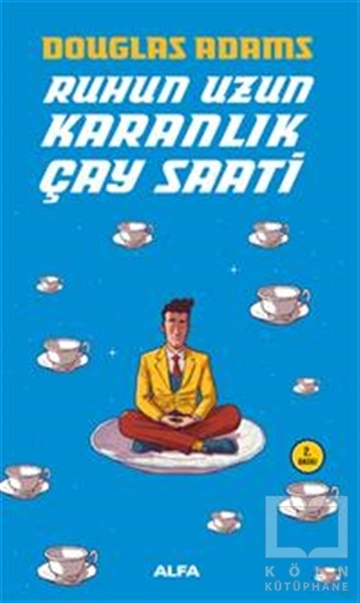 Douglas AdamsRomanRuhun Uzun Karanlık Çay Saati