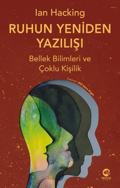 Ian HackingPsikoloji KitaplarıRuhun Yeniden Yazılısı: Bellek Bilimleri ve Coklu Kisilik
