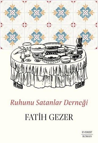 Fatih GezerTürkiye RomanRuhunu Satanlar Derneği