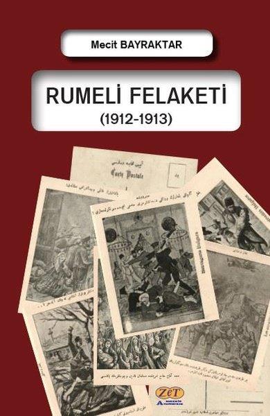 Mecit BayraktarDünya TarihiRumeli Felaketi (1912 - 1913)