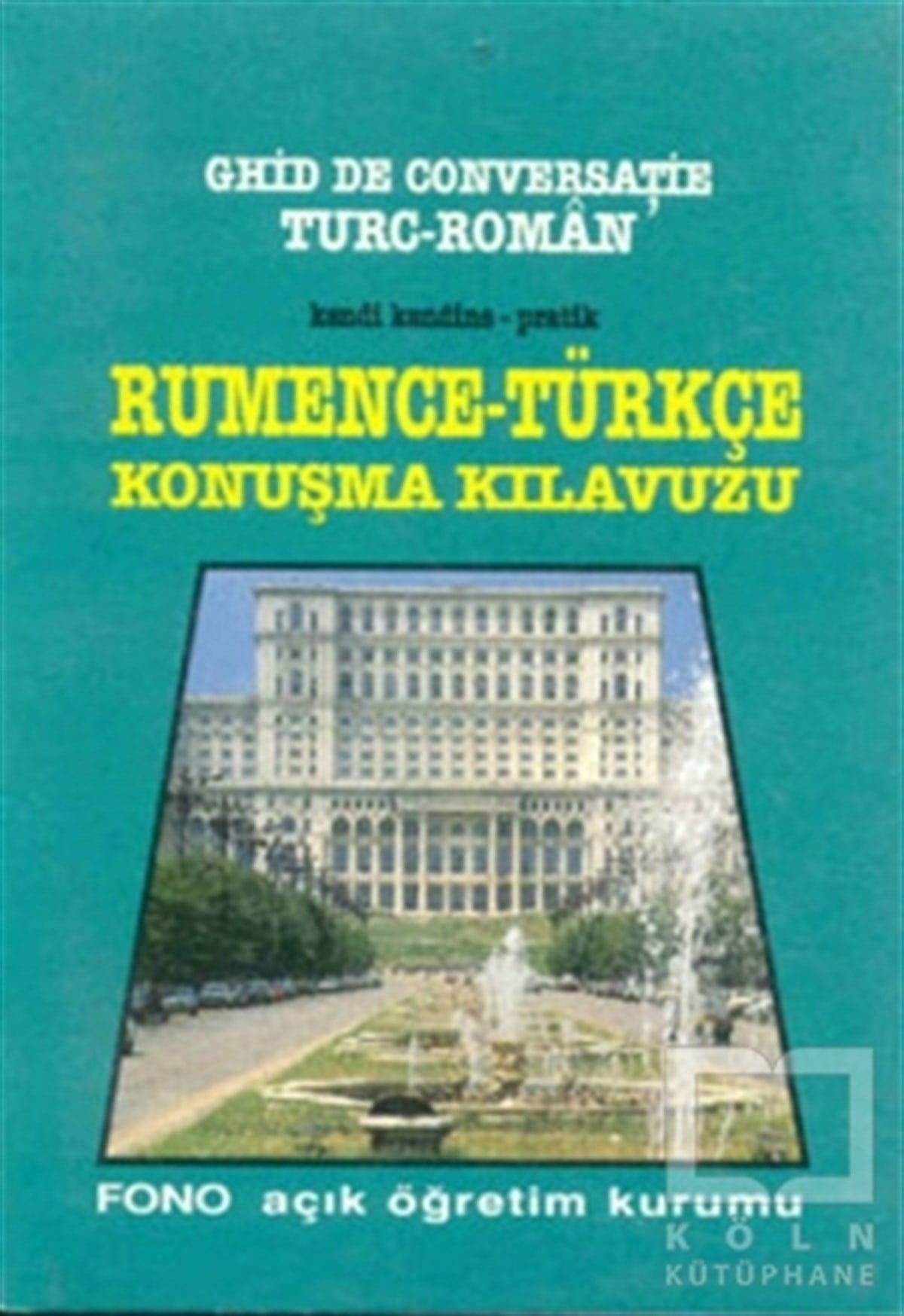 KolektifSözlükler ve Konuşma KılavuzlarıRumence Konuşma Kılavuzu