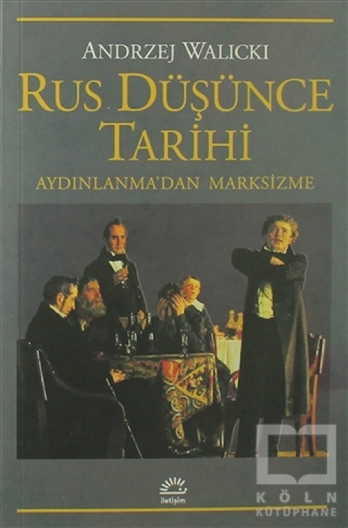 Andrzej WalickiSiyaset FelsefesiRus Düşünce Tarihi