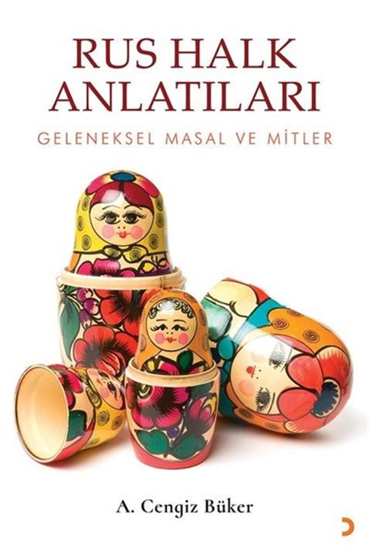 A. Cengiz BükerErzählbücherRus Halk Anlatıları