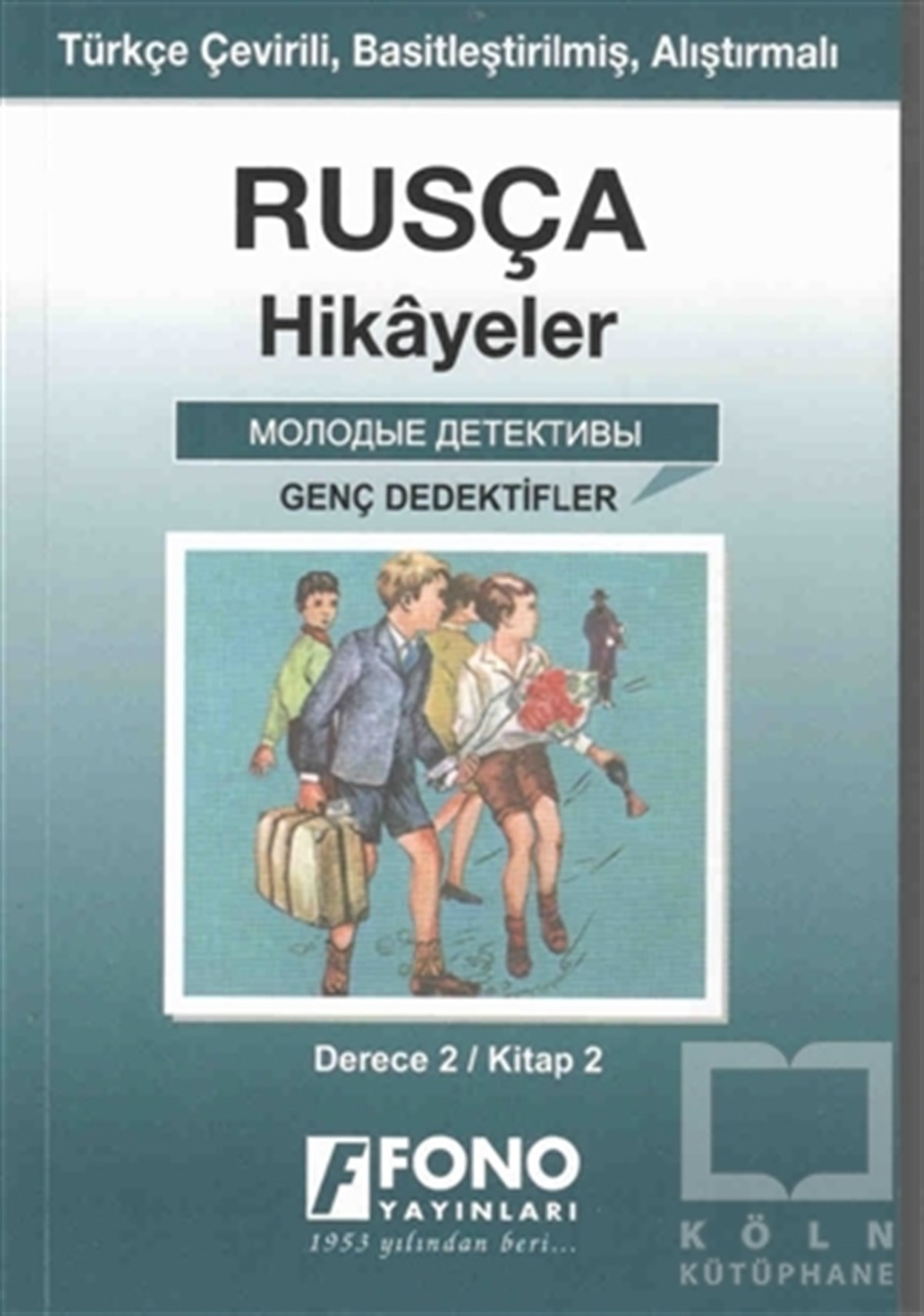 Alexandra YanılmazHikaye (Öykü) KitaplarıRusça Hikayeler - Genel Dedektifler (Derece 2)
