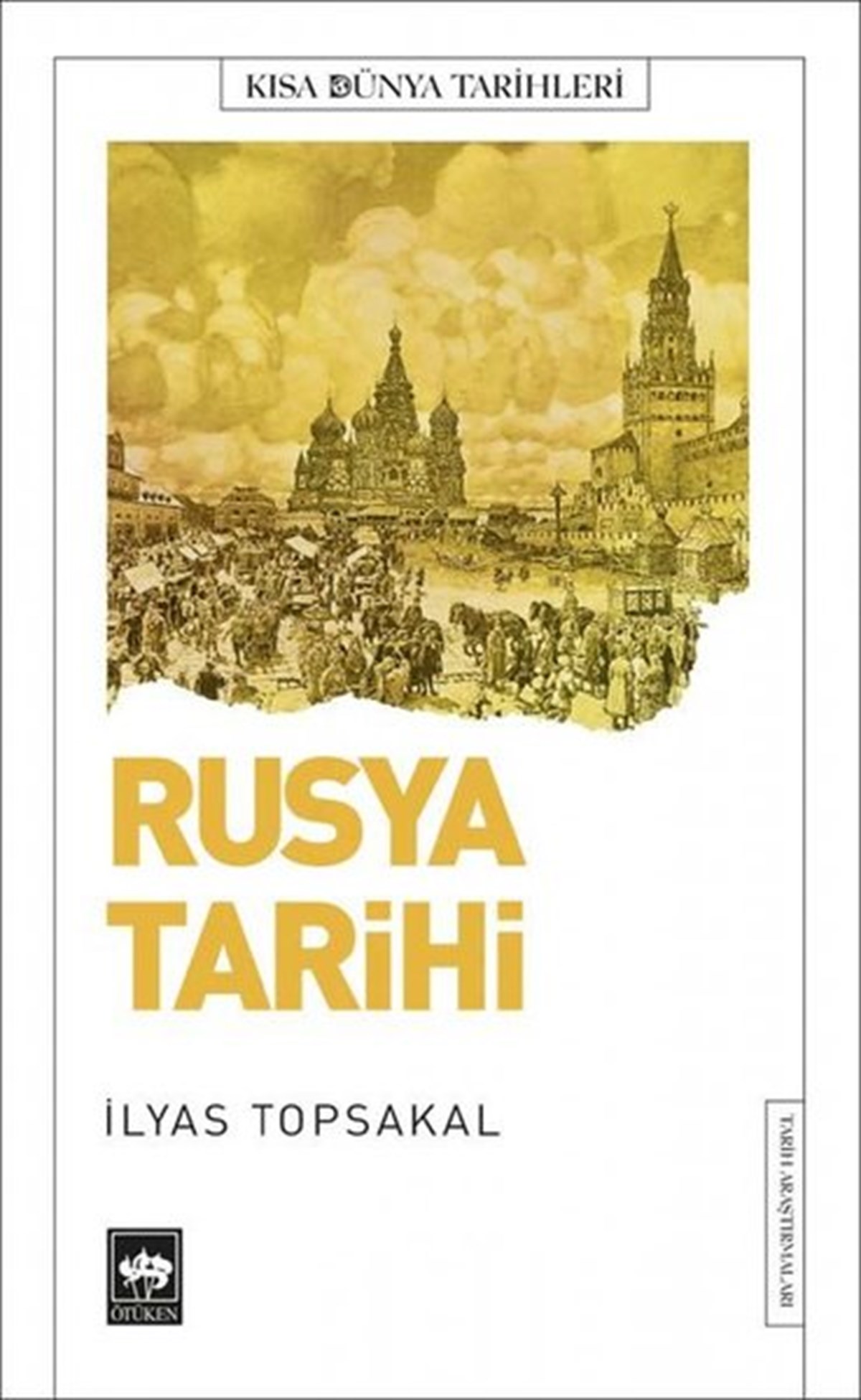 İlyas TopsakalDünya TarihiRusya Tarihi - Kısa Dünya Tarihleri