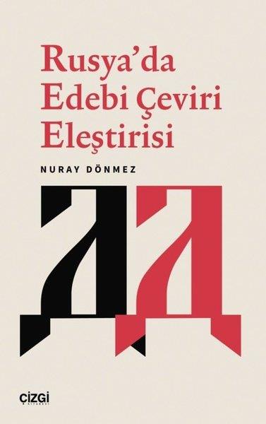 Nuray DönmezEleştiri & Kuram & İnceleme KitaplarıRusya'da Edebi Çeviri Eleştirisi