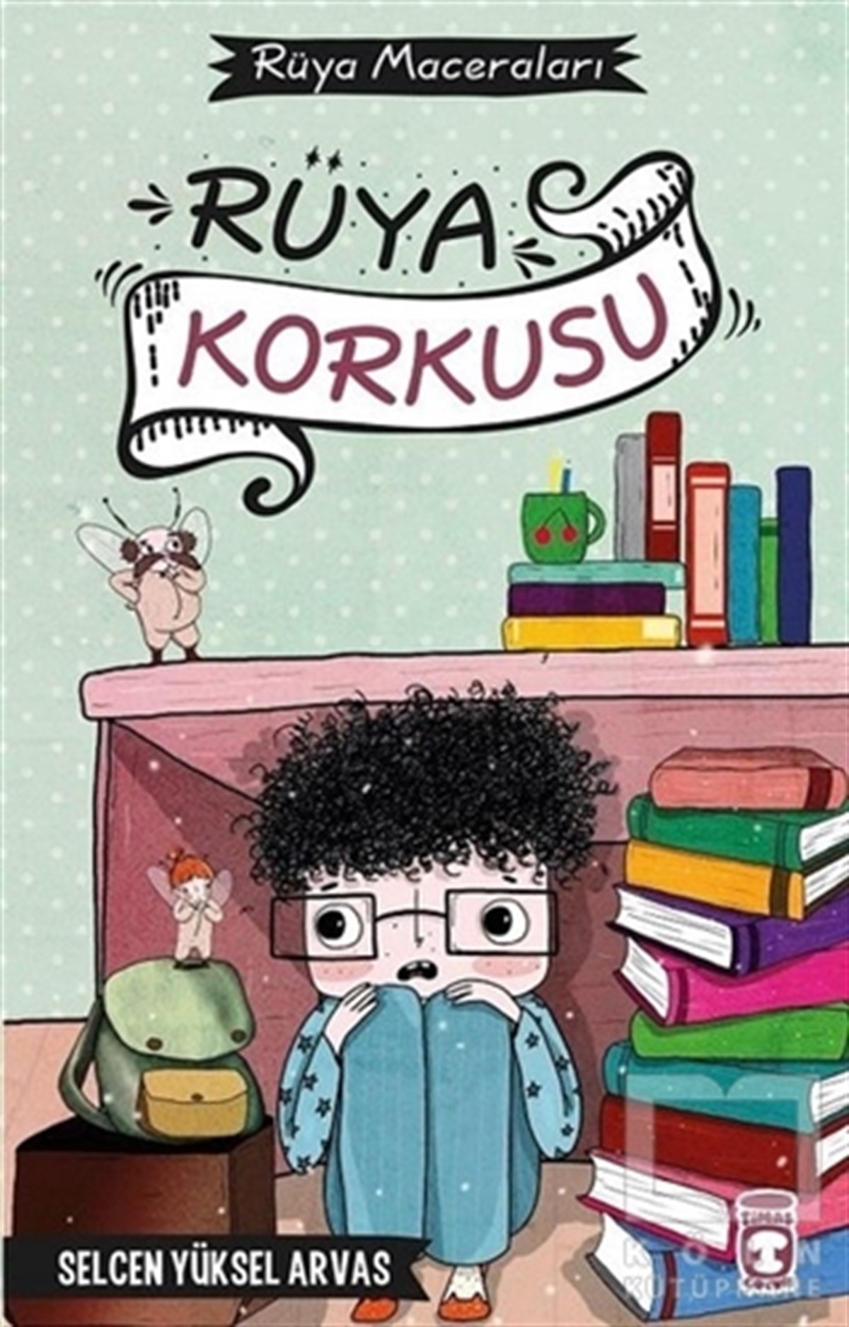 Selcen Yüksel ArvasRoman-ÖyküRüya Korkusu