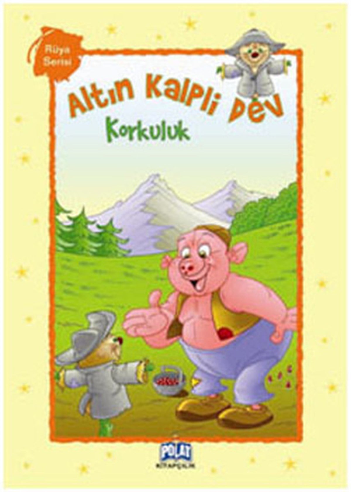 KolektifÇocuk Hikaye KitaplarıRüya Serisi Altın Kalpli Dev - Korkuluk