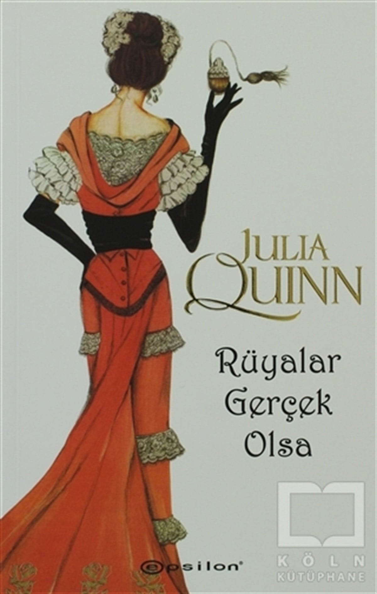 Julia QuinnRomanRüyalar Gerçek Olsa