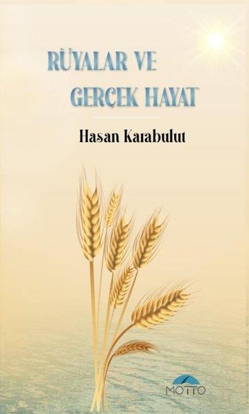 Hasan KarabulutDeneme KitaplarıRüyalar ve Gerçek Hayat