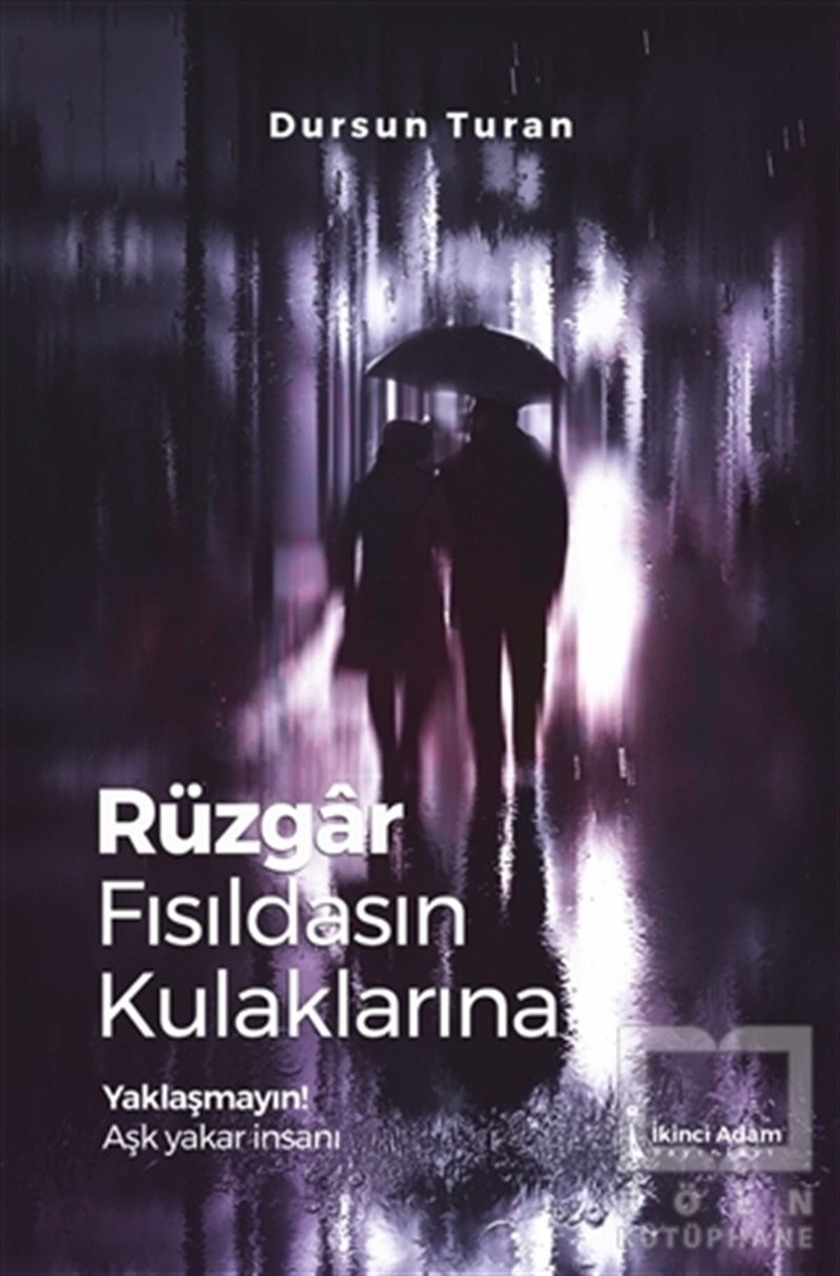 Dursun TuranTürkçe Şiir KitaplarıRüzgar Fısıldasın Kulaklarına