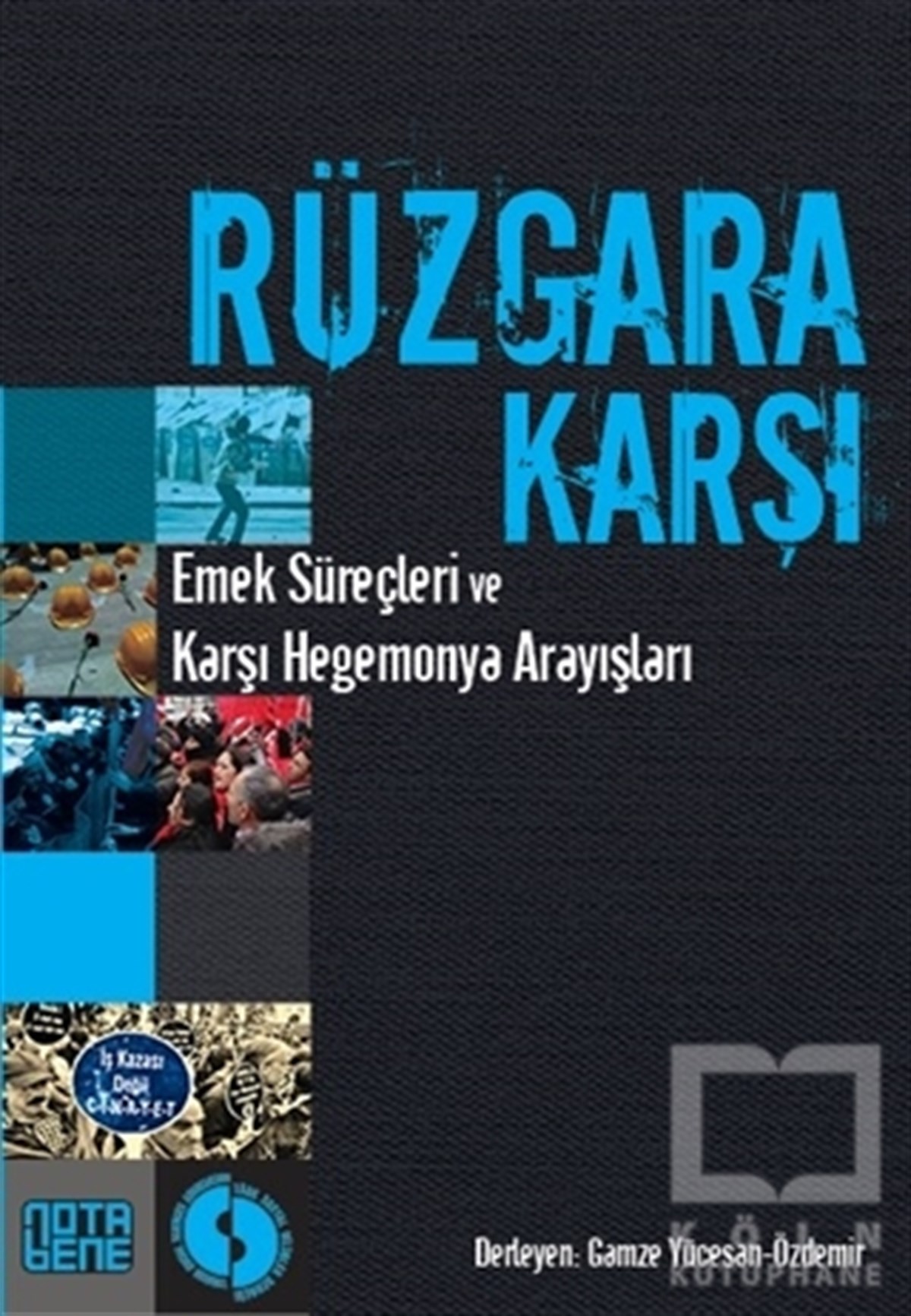 KolektifPolitik Akımlar - HareketlerRüzgara Karşı
