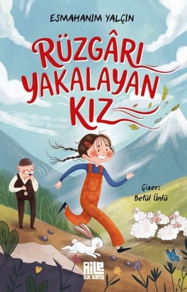 Esmahanım YalçınÇocuk Gençlik RomanlarıRüzgarı Yakalayan Kız