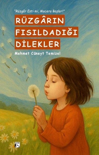 Mehmet Cüneyt TemizelEgitim Etkinlik KitaplariRüzgarın Fısıldadığı Dilekler