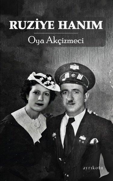 Oya AkçizmeciTürk RomaniRuziye Hanım