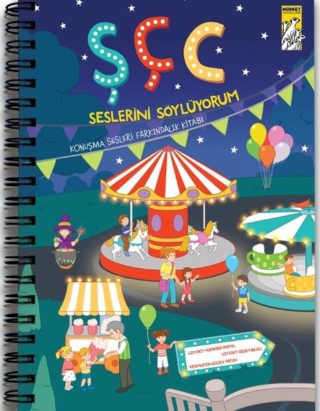 Mukadder DüzyolEgitim Etkinlik KitaplariŞ-Ç-C Seslerini Söylüyorum - Konuşma Sesleri Farkındalık Kitabı