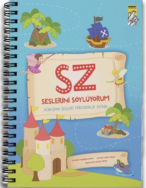 Mukadder DüzyolEgitim Etkinlik KitaplariS-Z Seslerini Söylüyorum - Konuşma Sesleri Farkındalık Kitabı