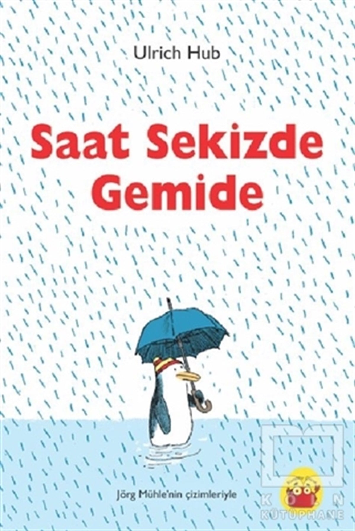 Ulrich HubÇocuk RomanlarıSaat Sekizde Gemide