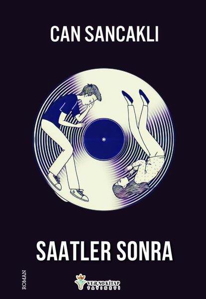 Can SancaklıTürk RomaniSaatler Sonra