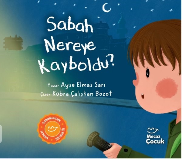Ayşe Elmas SarıEgitim Etkinlik KitaplariSabah Nereye Kayboldu?