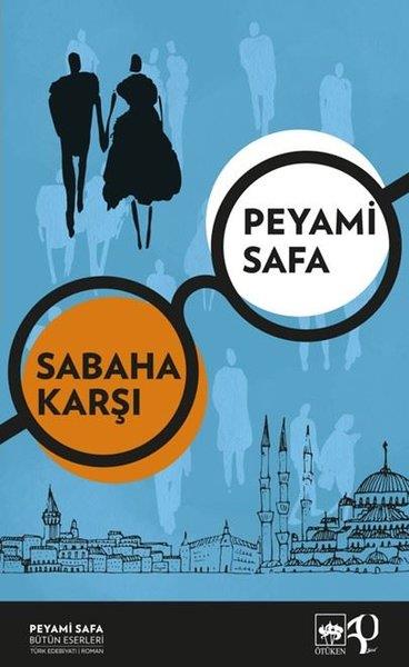 Peyami SafaTürkiye RomanSabaha Karşı