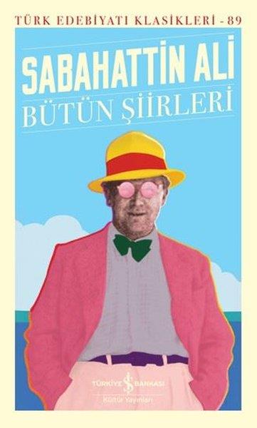 Sabahattin AliTürk ŞiiriSabahattin Ali - Bütün Şiirleri - Türk Edebiyatı Klasikleri 89