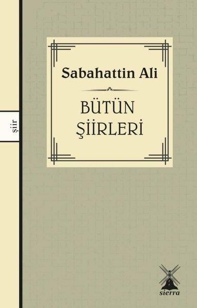Sabahattin AliTürk ŞiiriSabahattin Ali - Bütün Şiirleri