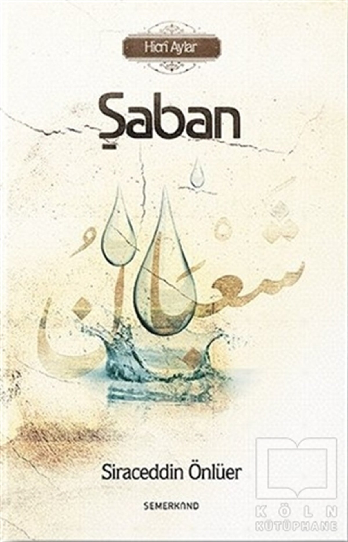 Siraceddin Önlüerİslam EğitimiŞaban - Hicri Aylar