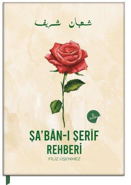 Filiz ÜşenmezIslamische BücherŞaban-ı Şerif Rehberi