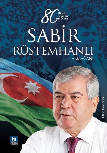 KolektifTarihi Biyografi ve Otobiyografi KitaplarıSabir Rüstemhanlı Armağanı - 80 Millete Adanmış Bir Ömür