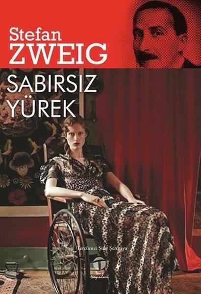 Stefan ZweigDünya RomanSabırsız Yürek