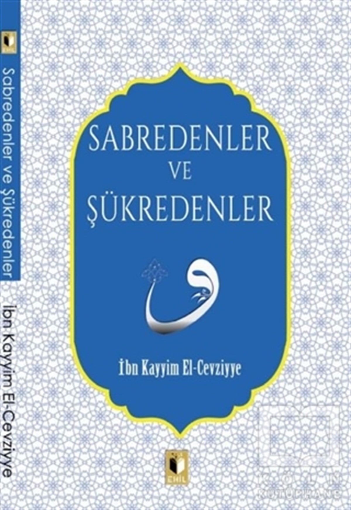 İbn Kayyım el-CevziyyeDiğerSabredenler Ve Şükredenler