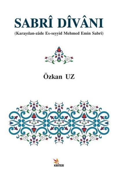 Özkan UzEleştiri & Kuram & İnceleme KitaplarıSabri Divanı - Karayılan - Zade Es-Seyyid Mehmed Emin Sabri