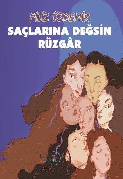 Filiz ÖzdemirHikaye (Öykü) KitaplarıSaçlarına Değsin Rüzgar