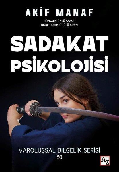 Akif ManafPsikoloji KitaplarıSadakat Psikolojisi - Varoluşsal Bilgelik Serisi 20