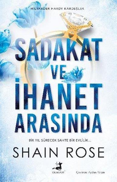 Shain RoseAşk Kitapları & Aşk RomanlarıSadakat ve İhanet Arasında - Milyarder Hardy Kardeşler 1