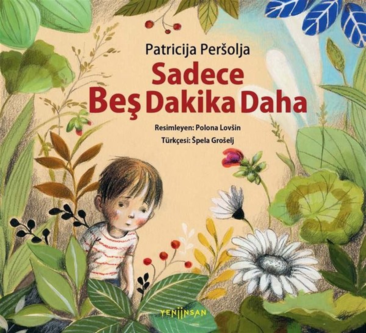 Patricija PersoljaEgitim Etkinlik KitaplariSadece Beş Dakika Daha