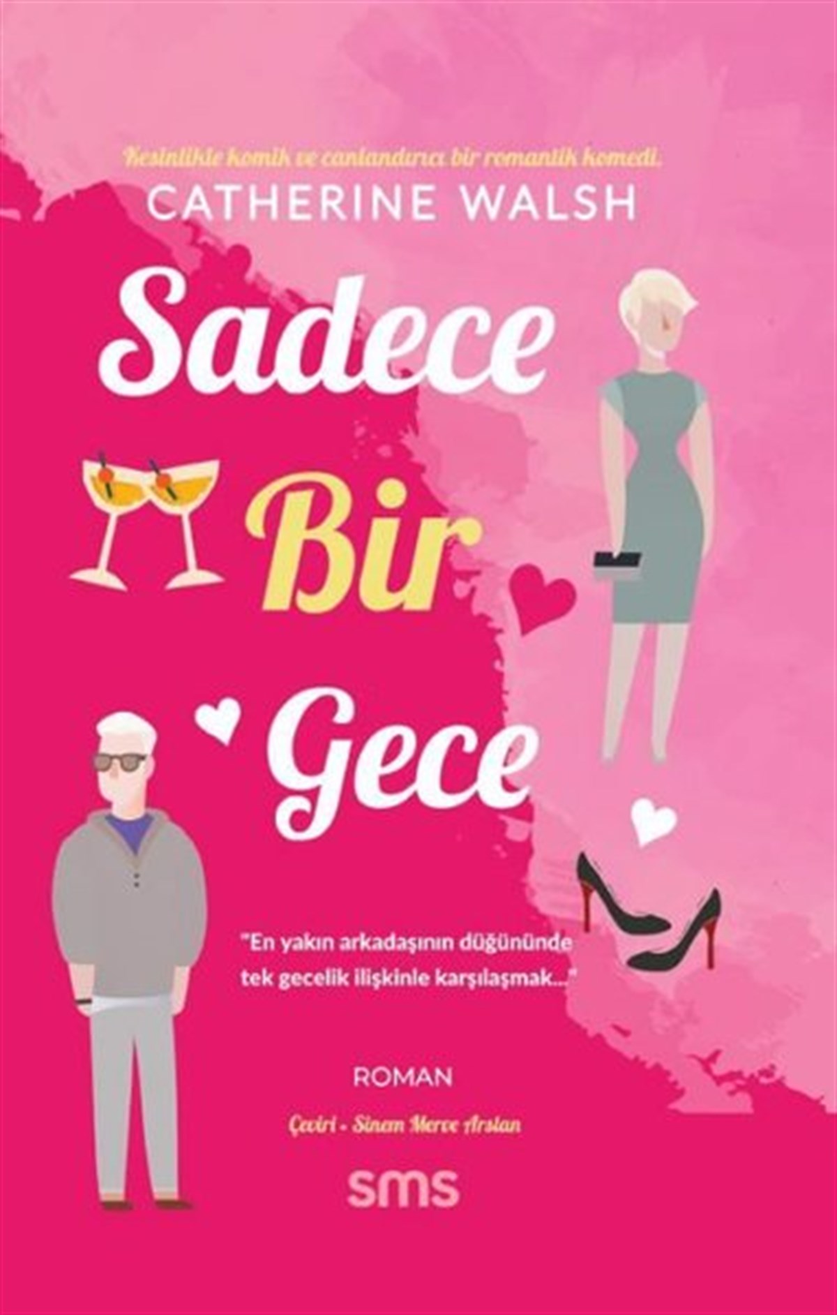 Catherine WalshDünya RomanSadece Bir Gece