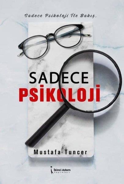 Mustafa TuncerPsikoloji KitaplarıSadece Psikoloji