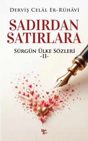Derviş Celal Er-RühaviFelsefe BilimiSadırdan Satırlara - Sürgün Ülke Sözleri 2