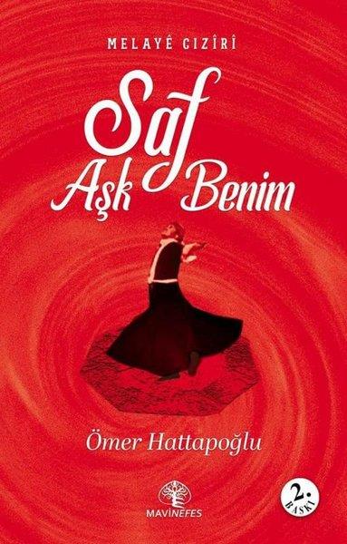 Ömer HattapoğluHikaye (Öykü) KitaplarıSaf Aşk Benim - Melaye Ciziri