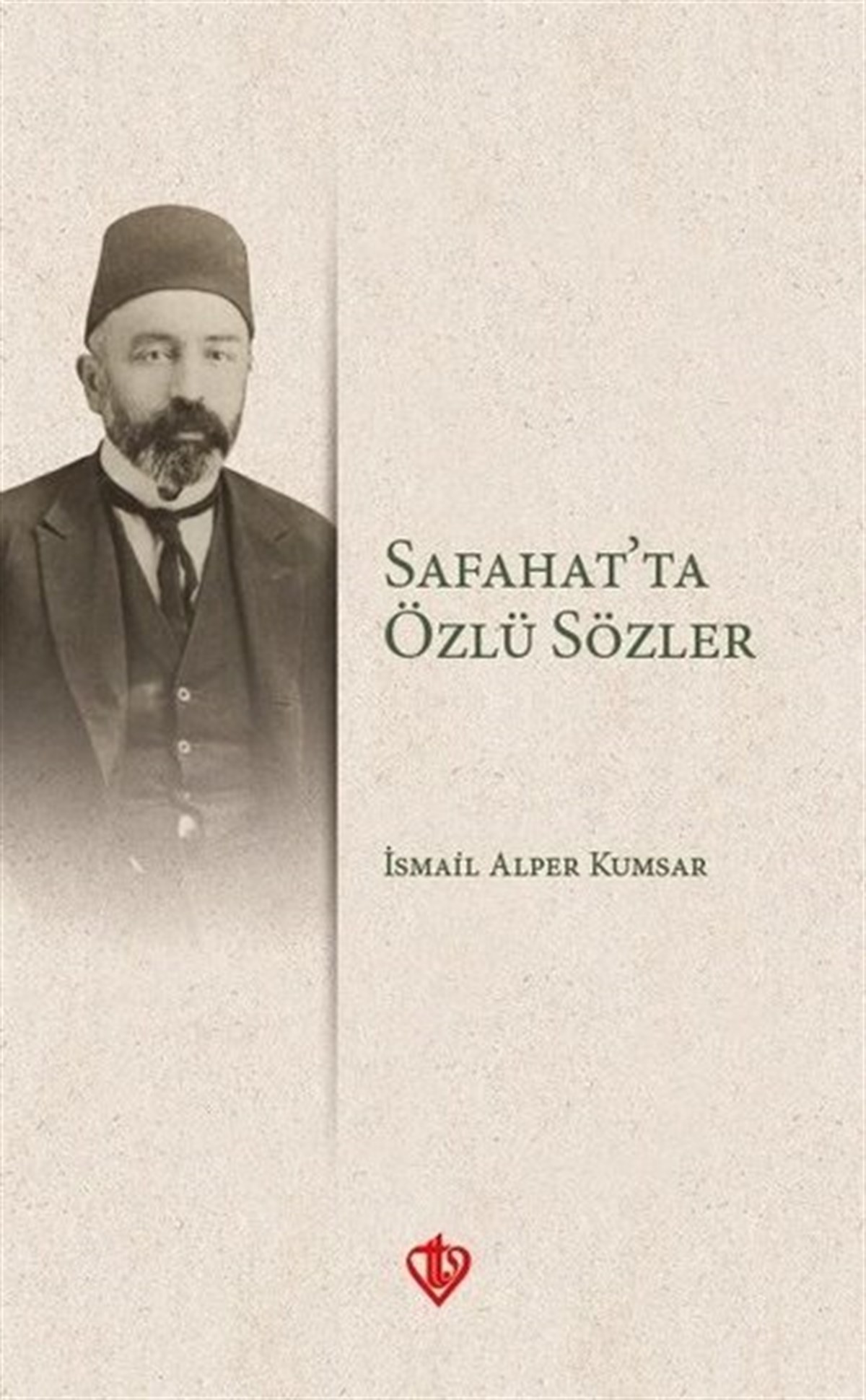 İsmail Alper KumsarIslamische BücherSafahatta Özlü Sözler