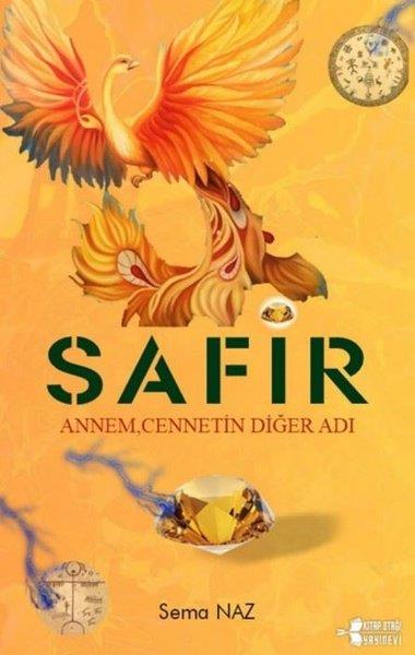 Sema NazTürk RomaniSafir - Annem Cennetin Diğer Adı