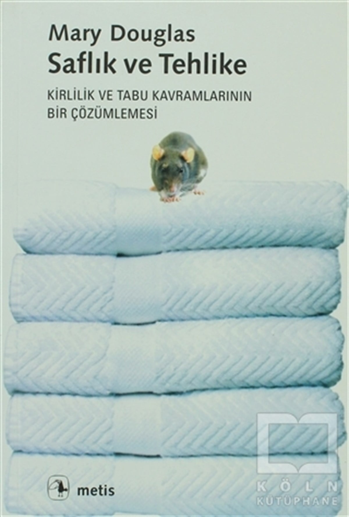 Saflık ve Tehlike