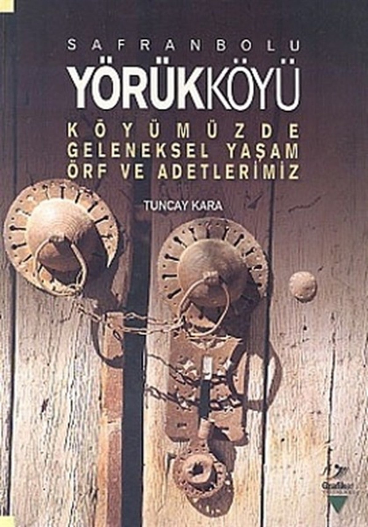 Tuncay KaraGeziSafranbolu Yörükköyü