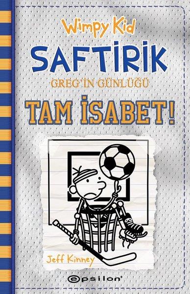 Jeff KinneyÇocuk Hikaye KitaplarıSaftirik Greg'in Günlüğü 16- Tam İsabet!